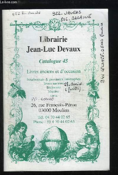 Catalogue N45. Bourbonnais et provinces limitrophe, livres anciens ...
