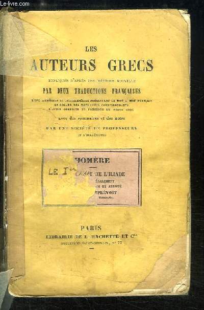 Les Auteurs Grecs. Homre : Le 1er chant de l'Iliade