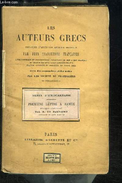 Les Auteurs Grecs. Denys d'Halicarnasse : Premire Lettre  Amme.