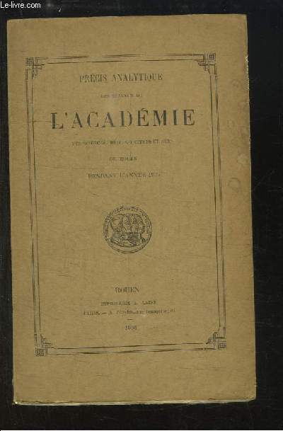 Prcis Analytique des travaux de l'Acadmie des Sciences, Belles-Lettres et Arts de Rouen, pendant l'anne 1935
