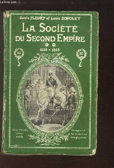 La Socit du Second Empire, TOME 2 : 1858 - 1863