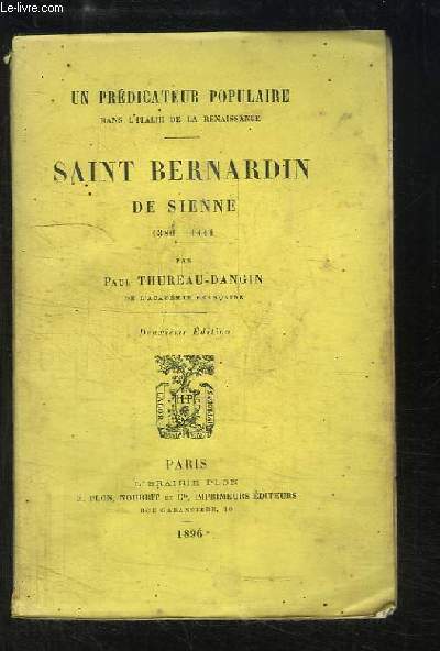 Saint Bernardin de Sienne, 1380 - 1444. Un Prdicateur Populaire dans l'Italie de la Renaissance.