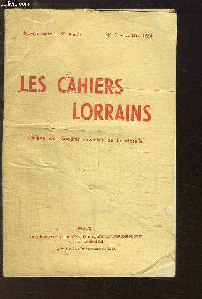 Les Cahiers Lorrains, N3 - 6me anne : Le catholicisme social en Moselle de 1848  1851.