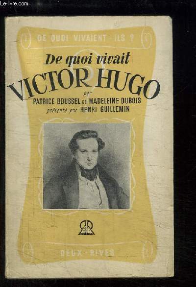 De quoi vivait Victor Hugo ?