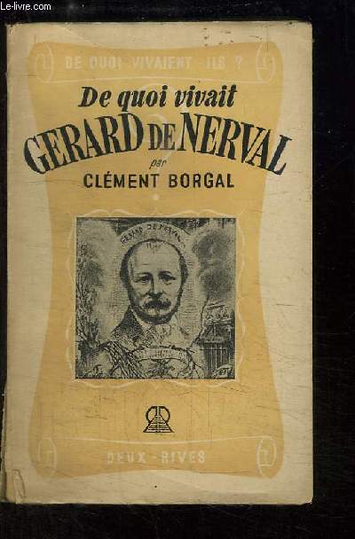 De quoi vivait Grard de Nerval ?