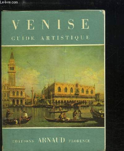 Venise, guide artistique.