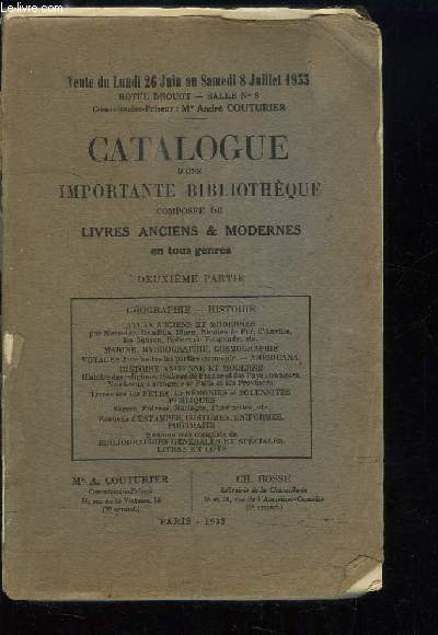Catalogue d'une Important Bibliothque compose de Livres anciens et modernes en tous genres. 2me partie