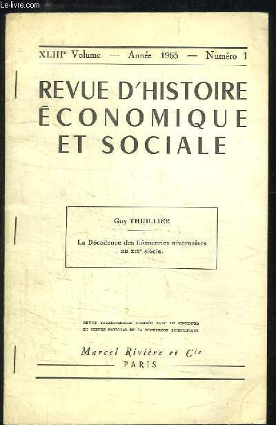 La Dcadence des Faenceries nivernaises au XIXe sicle. Tirage  part de la Revue d'Histoire Economique et Sociale, n1 - 53e volume.