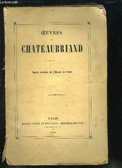 Oeuvres de Chateaubriand, TOME 9 : Analyse raisonne de l'histoire de France.