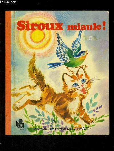 SIROUX MIAULE /COLLECTION RONDE DES ANIMAUX