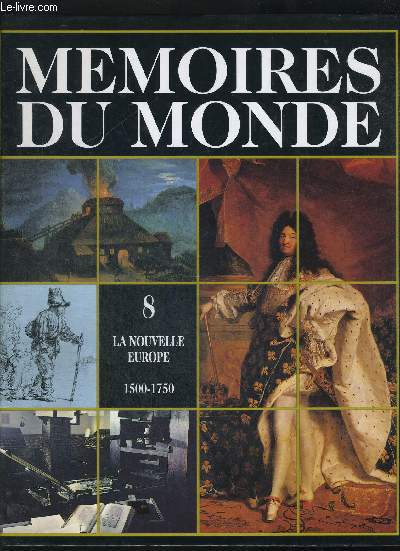 MEMOIRES DU MONDE / LA NOUVELLE EUROPE / VOLUME 8