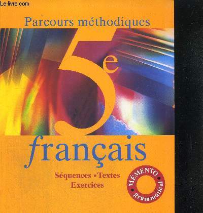PARCOURS METHODIQUES 5E FRANCAIS - SEQUENCES / TEXTES / EXERCICES - SPECIMEN