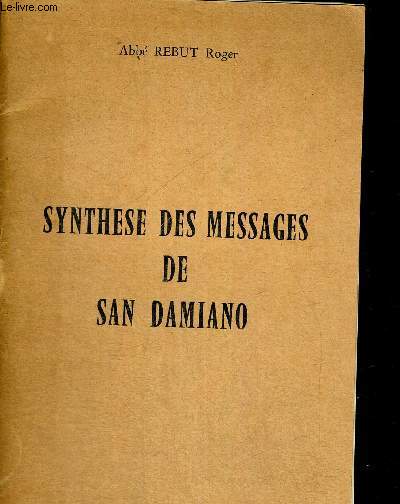 SYNTHESE DES MESSAGES DE SAN DAMIANO