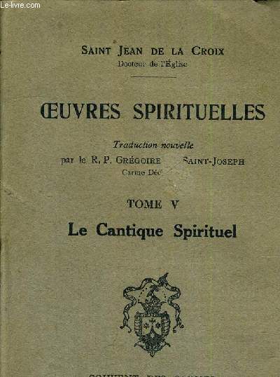 OEUVRES SPIRITUELLES TOME V - LE CANTIQUE SPIRITUEL