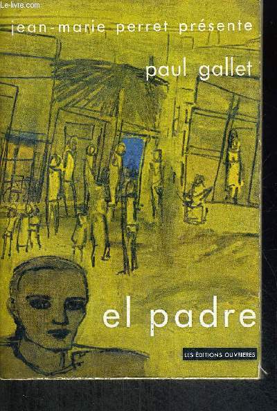 PAUL GALLET - EL PADRE