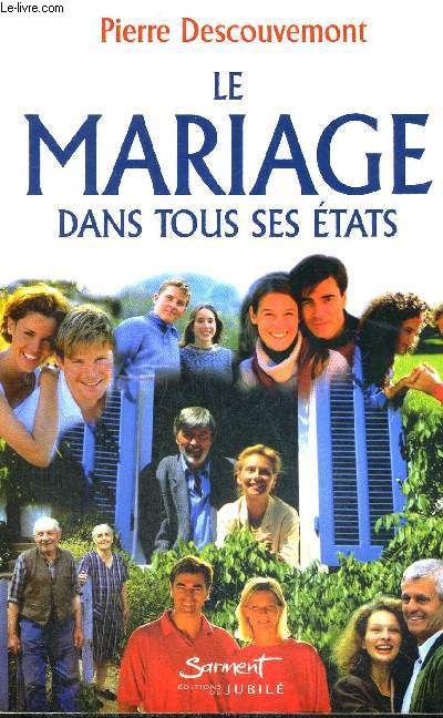 LE MARIAGE DANS TOUS SES ETATS