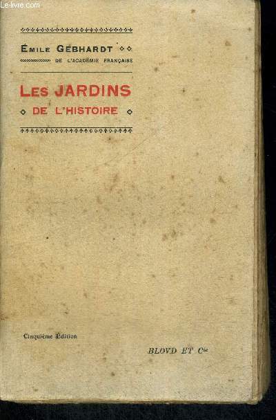 LES JARDINS DE L HISTOIRE - CINQUIEME EDITION