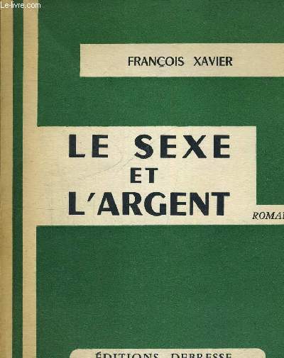 LE SEXE ET L ARGENT
