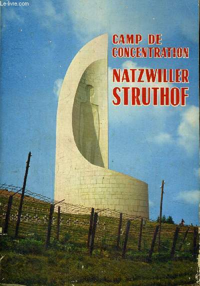 CAMP DE CONCENTRATION - NATZWILLER STRUTHOF
