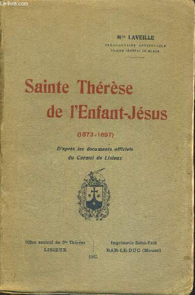 SAINTE THERESE DE L ENFANT DE JESUS (1873 - 1897)