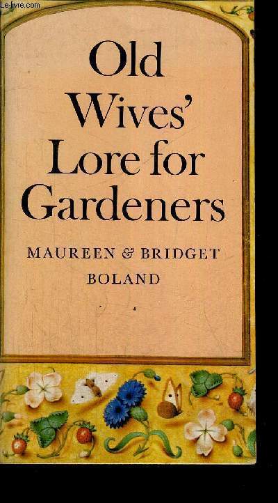 OLD WIVES LORE FOR GARDENERS