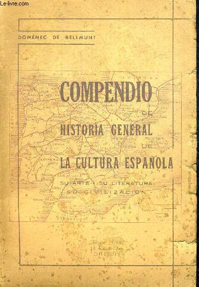 COMPENDIO DE HISTORIA GENERAL DE LA CULTURA ESPANOLA. OUVRAGE EN ESPAGNOL