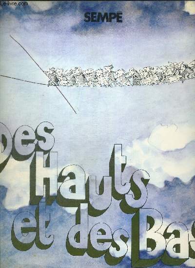 DES HAUTS ET DES BAS