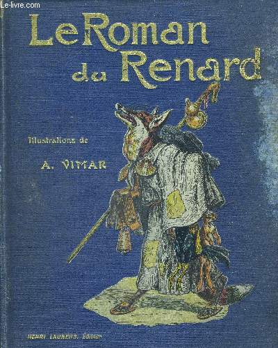 LE ROMAN DE RENARD. INTRODUCTION DE M.L. TARSOT