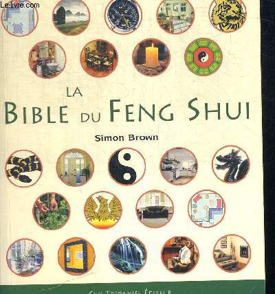 LA BIBLE DU FENG SHUI