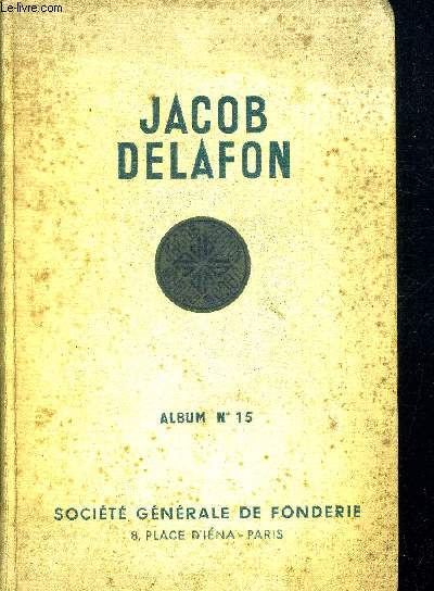 SANITAIRE JACOB DELAFON CATALOGUE GENERAL N15. SOCIETE GENERALE DE FONDERIE