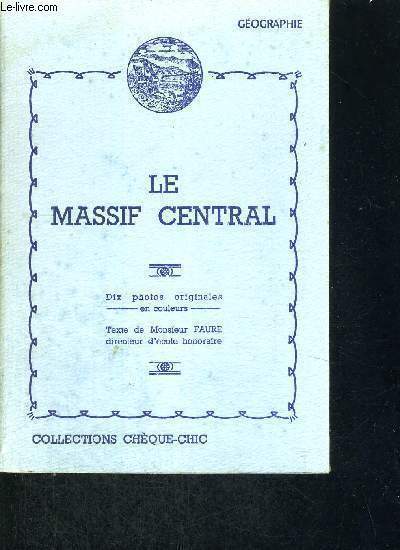 LE MASSIF CENTRAL - GEOGRAPHIE