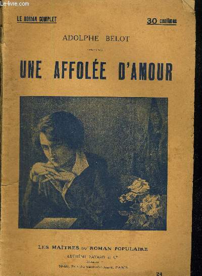 UNE AFFOLEE D'AMOUR - LE ROMAN COMPLET