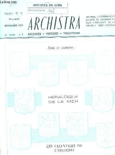ARCHISTRA - ARCHIVES - HISTOIRES - TRADITIONS - N30 - 31 - DECEMBRE 1977 - HERALDIQUE DE LA MER - ARCHIVES DU GERS - PERIODIQUE N)145