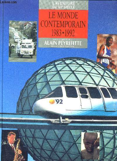 LE MONDE CONTEMPORAIN 1983-1992 - L'AVENTURE DU XX E SIECLE