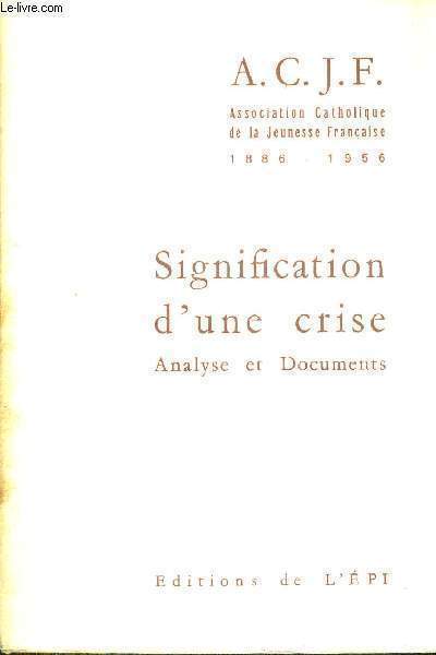 SIGNIFICATION D'UNE CRISE - ANALYSE ET DOCUMENTS