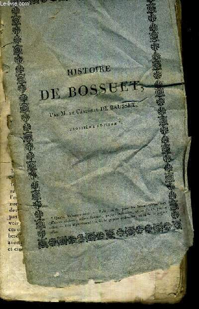 HISTOIRE DE BOSSUET - 3 VOLUMES - TOMES 1 - 2 - 4