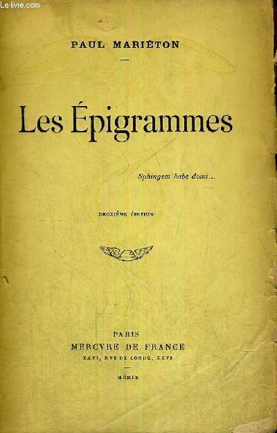 LES EPIGRAMMES - 10E EDITION - EXEMPLAIRE N1532 + ENVOI DE L'AUTEUR