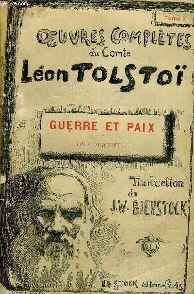OEUVRES COMPLETES DU COMTE LEON TOLSTOI - TOME 4 - GUERRE ET PAIX - 1864-1869