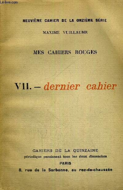 MES CAHIERS ROUGES - VII - DERNIER CAHIER - 9EME CAHIER DE LA ONZIEME SERIE