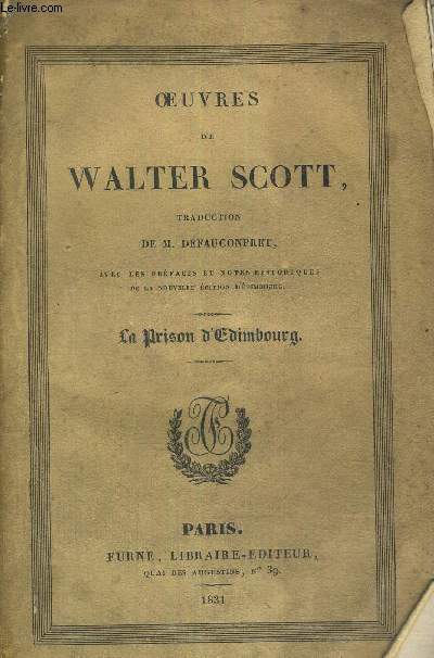 OEUVRES DE WALTER SCOTT - LA PRISON D'EDIMBOURG