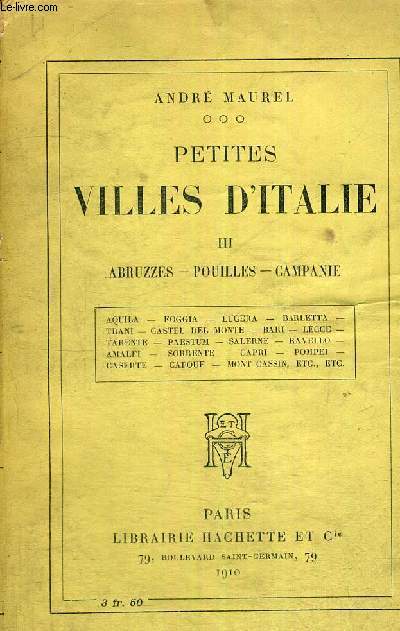 PETITES VILLES D'ITALIE - TOME 3 - ABRUZZES - POUILLES - CAPANIE