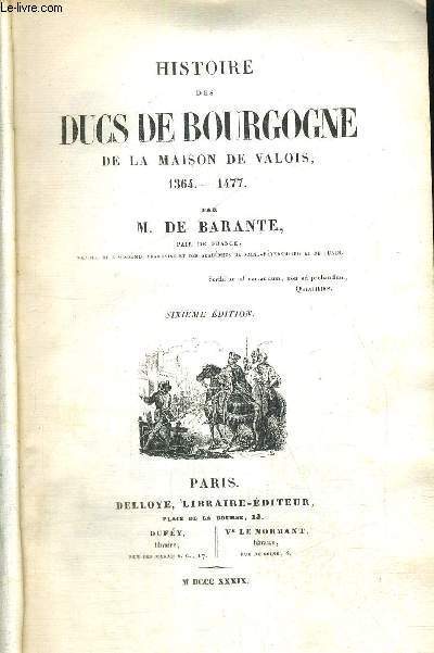 HISTOIRE DES DUCS DE BOURGOGNE - DE LA MAISION DE VALOIS - 4 VOLUMES - TOMES 1 + 3 + 7 + 8 - 1364-1477