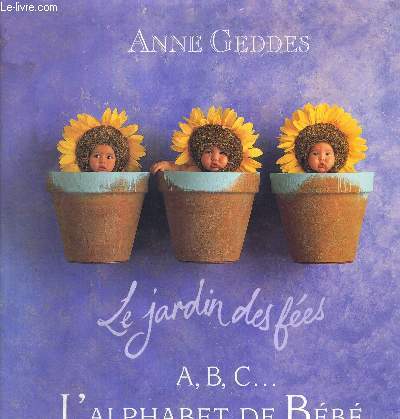 LE JARDIN DES FEES - A,B, C... L'ALPHABET DE BEBE