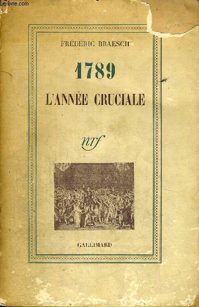 1789 - L'ANNEE CRUCIALE