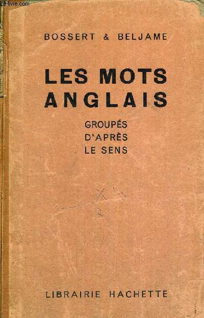 LES MOTS ANGLAIS - GROUPES D'APRES LE SENS