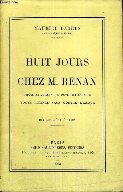 HUIT JOURS CHEZ M.RENAN - TROIS STATIONS DE PSYCHOTHERAPIE - TOUTE LICENCE SAUF CONTRE L'AMOUR - 19 E EDITION