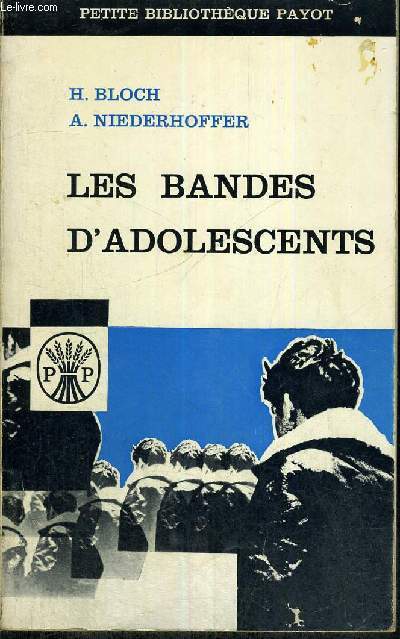 LES BANDES D'ADOLESCENTS - COLLECTION SCIENCE DE L'HOMME - N48