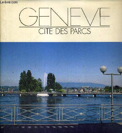GENEVE - CITE DES PARCS
