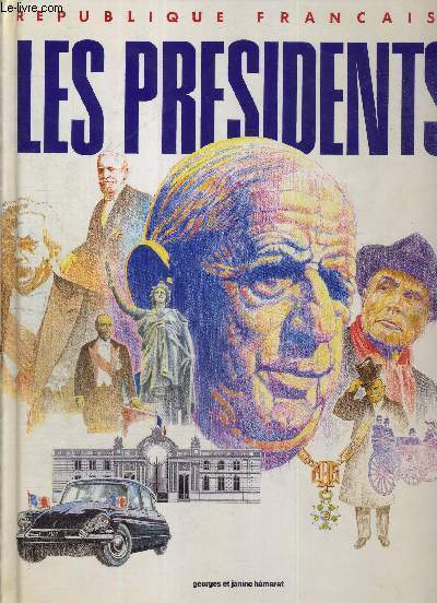 LES PRESIDENTS - REPUBLIQUE FRANCAISE