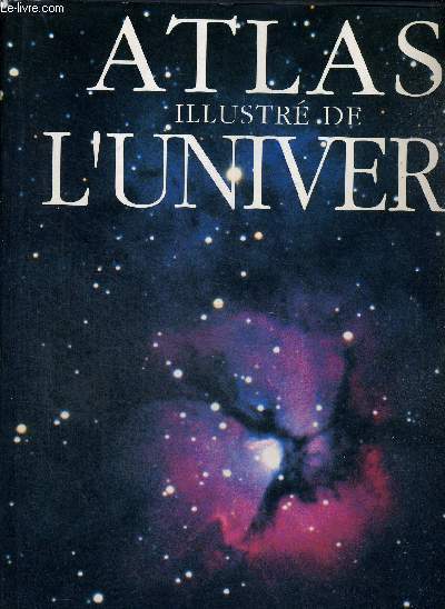 L'ATLAS ILLUSTRE DE L'UNIVERS